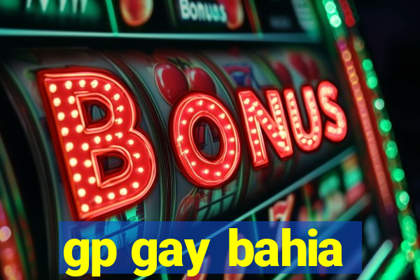 gp gay bahia